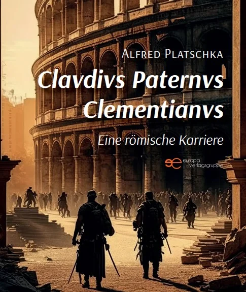 Claudius Paternus Clementianus - eine römische Karriere